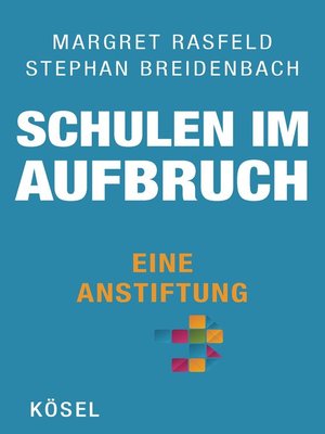 cover image of Schulen im Aufbruch--Eine Anstiftung